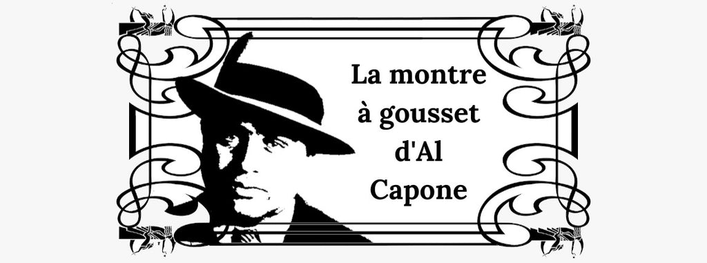 La Montre à Gousset d'Al Capone<br><br>