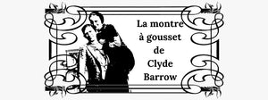 La Montre à Gousset de Clyde Barrow<br><br>